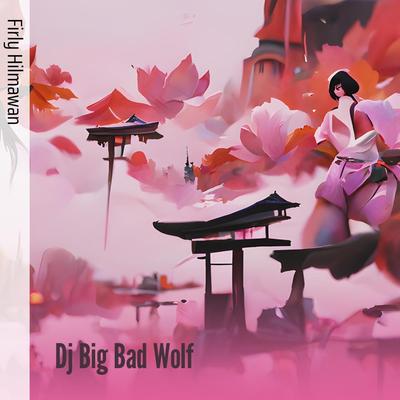 Dj Big Bad Wolf's cover