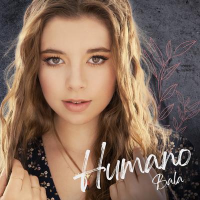 Humano By Isabella de la Torre "La Bala"'s cover