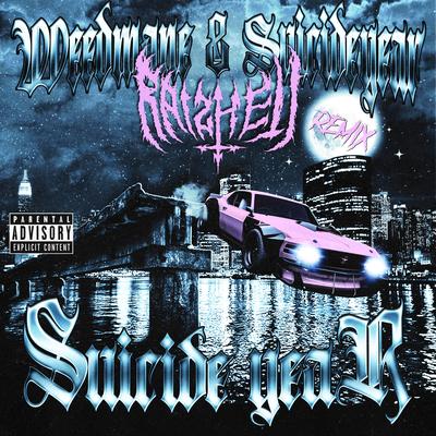 SUICIDE YEAR (RAIZHELL Remix) By WEEDMANE, Suicideyear, RAIZHELL's cover