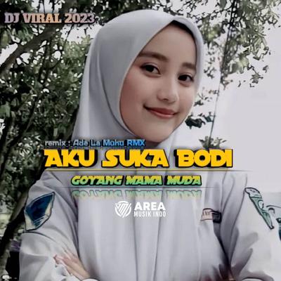  DJ Aku suka bodi goyang mama muda's cover