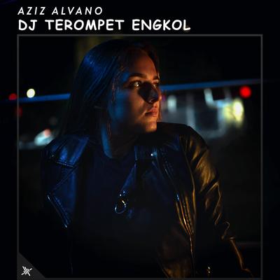 DJ Terompet Engkol's cover