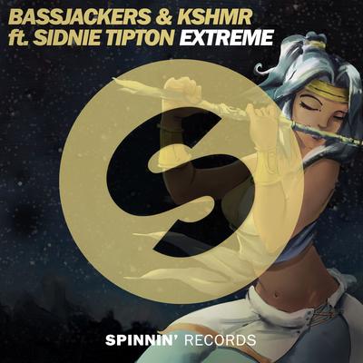 Extreme (feat. Sidnie Tipton) By Bassjackers, KSHMR, Sidnie Tipton's cover