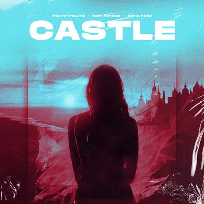 Castle By The FifthGuys, Rich Fayden, Sofia Ford's cover