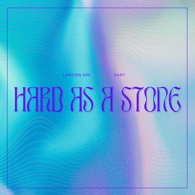 Hard as a stone By Lancen Gm, Sary's cover