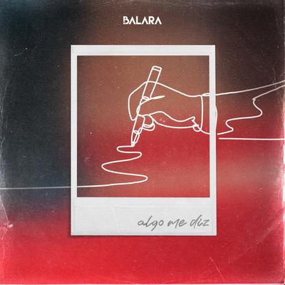 Algo Me Diz By Balara's cover