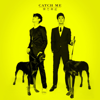 Catch Me By 东方神起's cover