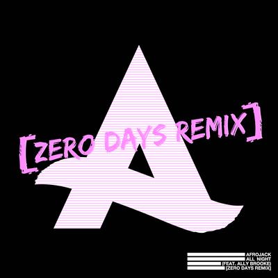 All Night (feat. Ally Brooke) [Zero Days Remix] By AFROJACK, Ally Brooke's cover