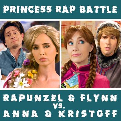 Rapunzel & Flynn vs. Anna & Kristoff (Princess Rap Battle) By Whitney Avalon's cover