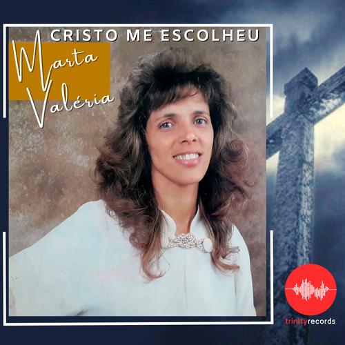 CD- Marta Valéria- Cristo me Escolheu-'s cover