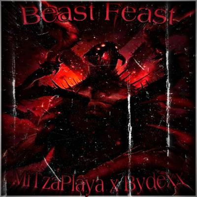 Beast Feast By Zyro, Bydexx's cover