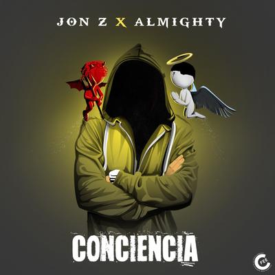 Conciencia By Jon Z, Almighty's cover