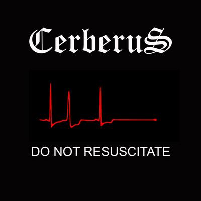 Do Not Resuscitate By Cerberus's cover