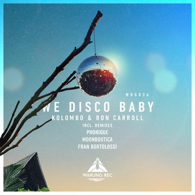 We Disco Baby (Dub Instrumental) By Kolombo, Ron Carroll's cover