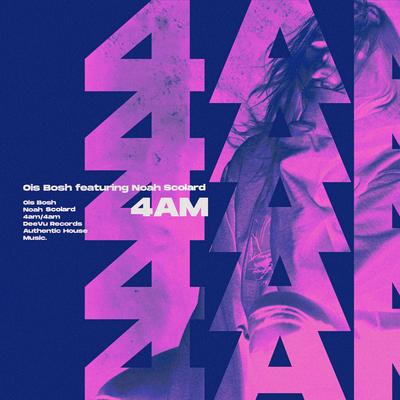 4Am By Ois Bosh, Noah Scolard's cover