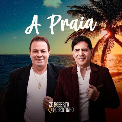 A Praia By Zé Roberto e Robertinho's cover