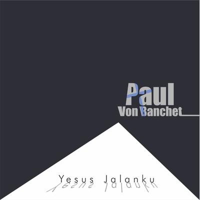 Paul Von Banchet's cover