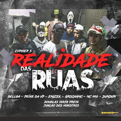 Realidade das Ruas By Facção Central, Bellga Mc, Peixe da VP, Emizek, Grocha Mc, Mc M16's cover