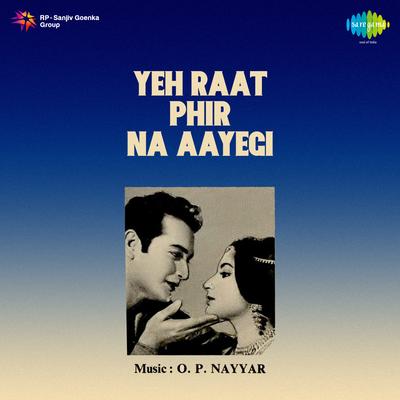 Yeh Raat Phir Na Aayegi's cover