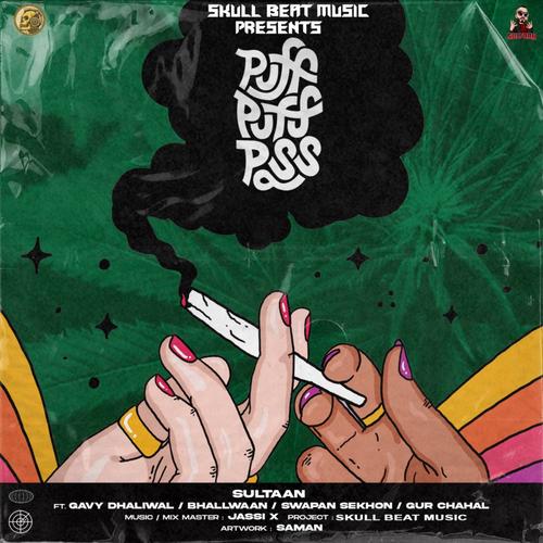 Puff Puff Pass Official TikTok Music  album by Sultaan - Listening To All  1 Musics On TikTok Music