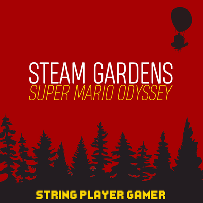 Steam Gardens (From "Super Mario Odyssey")'s cover