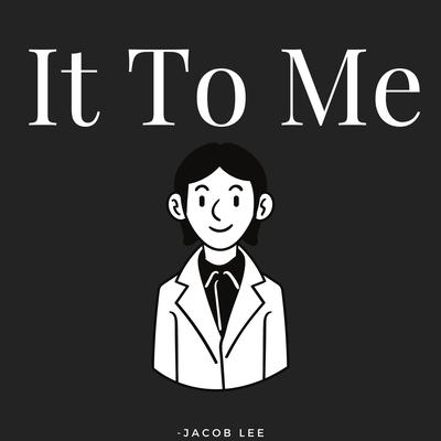 It to Me's cover