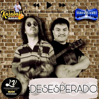 Desesperado By Super Grupo Karabali, Efrén David's cover