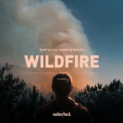 Wildfire By DLMT, Luis Torres, Rico 56's cover