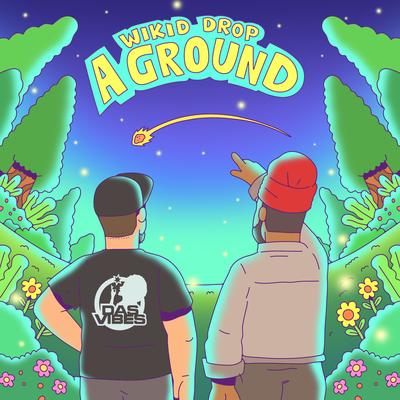 Wikid Drop A Ground By Dasvibes, Binghi Ghost, Pressure's cover
