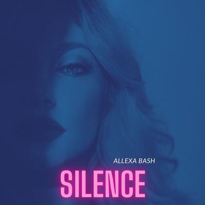 Silence By Allexa Bash's cover