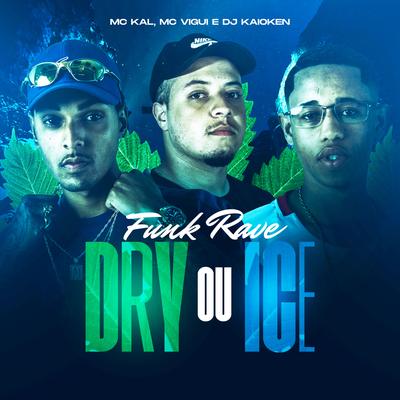 Funk Rave Dry ou Ice's cover