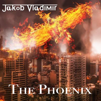 The Phoenix By Jakob Vladimir's cover