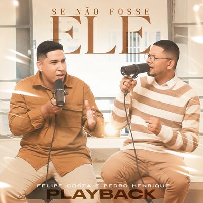 Se Não Fosse Ele (Playback)'s cover