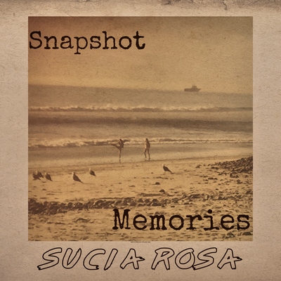 Snapshot Memories By Sucia Rosa's cover