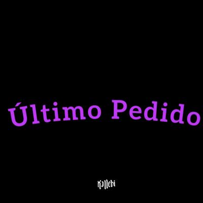 Último Pedido By Kallebi's cover