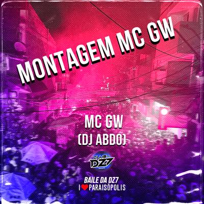 Montagem Mc Gw By Mc Gw, DJ ABDO's cover