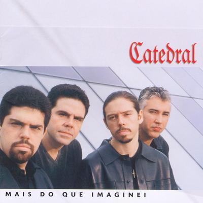 O nosso amor By Catedral's cover