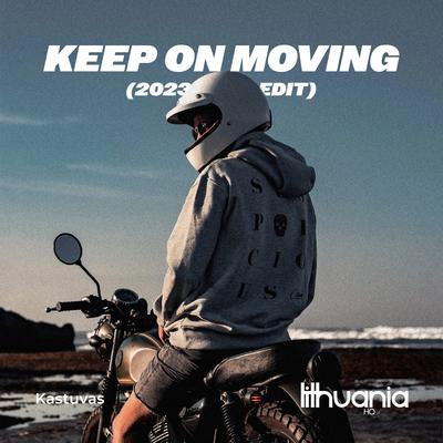 Keep On Moving (2023 Edit)'s cover