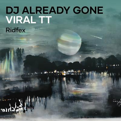 Dj Already Gone Viral's cover