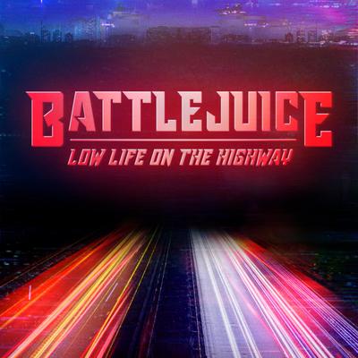 Low Life on the Highway By Battlejuice's cover