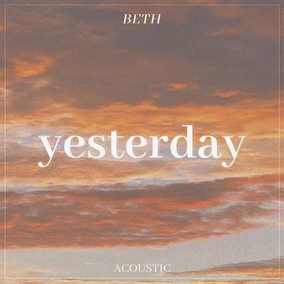 Yesterday (Acoustic) By Beth's cover