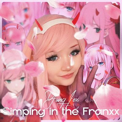 Simping in the Franxx By YungLex, Watergun Collective's cover