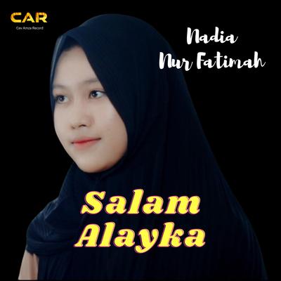 Salam Alayka _ Nadia Nur Fatimah's cover