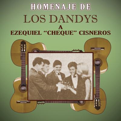 Homenaje De Los Dandys A Ezequiel "Cheque" Cisneros's cover