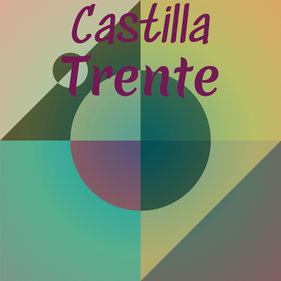 Castilla Trente's cover