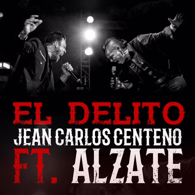El Delito By Jean Carlos Centeno, Alzate's cover