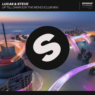 Up Till Dawn (On The Move) [Club Radio Mix] By Lucas & Steve's cover