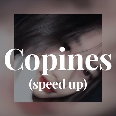 Copines - (speed up)'s cover