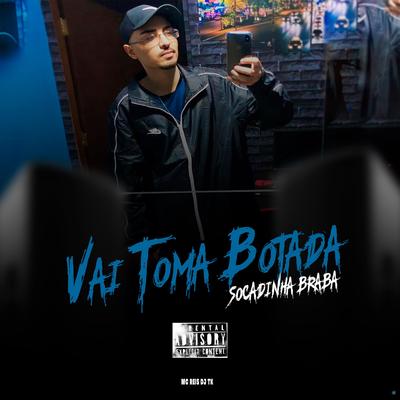 Vai Toma Botada Socadinha Braba (feat. MC Reis) (feat. MC Reis) By Dj Tk, Mc Reis's cover