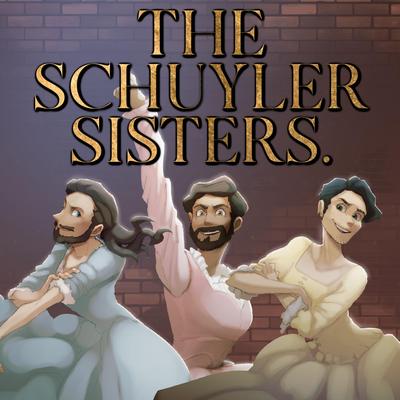 The Schuyler Sisters By Jonathan Young, Annapantsu, NateWantsToBattle, Caleb Hyles's cover