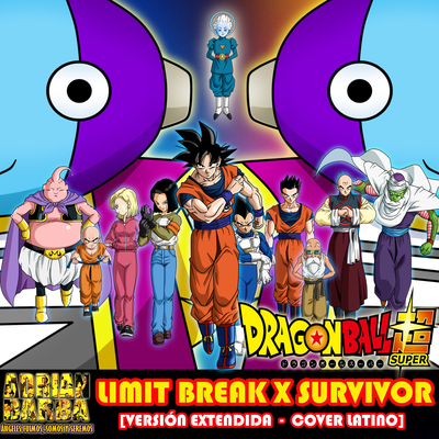 Limit Break X Survivor [Versión Extendida] (From "Dragon Ball Super")'s cover